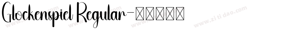 Glockenspiel Regular字体转换